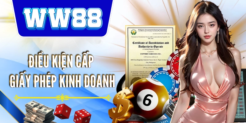 Điều kiện để cấp giấy phép cho nhà cái